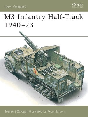 cover image of M3 Infantry Half-Track 1940&#8211;73